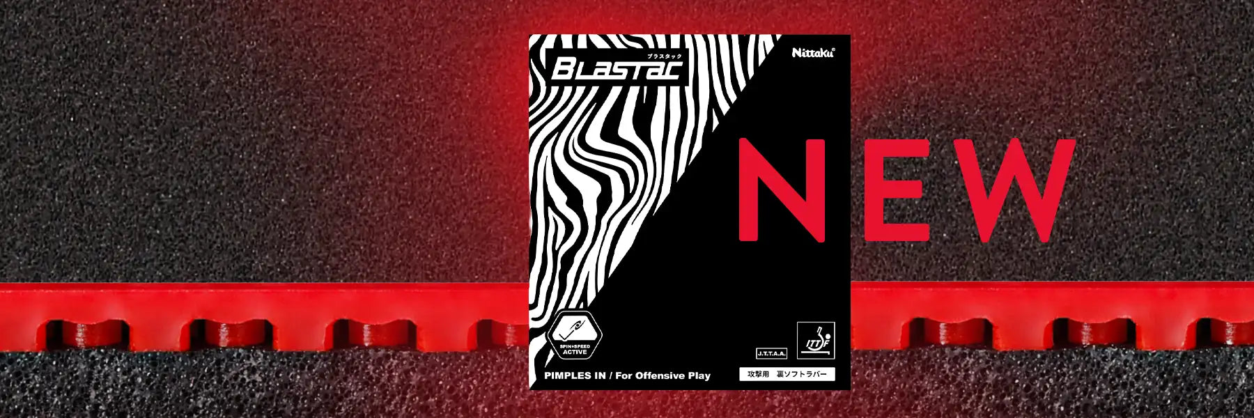 Nittaku Blastac Table Tennis rubber now available in Germany and Europe